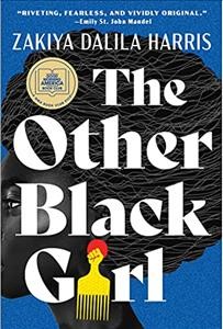 The other Black girl : a novel / Zakiya Dalila Harris.