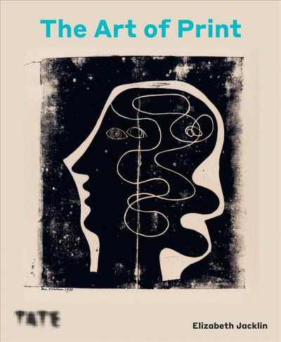 The art of print : three hundred years of printmaking / Elizabeth Jacklin.