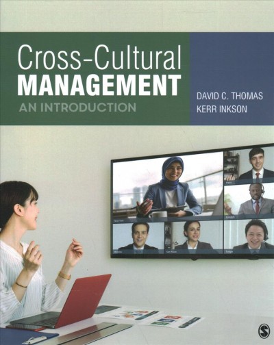 Cross-cultural management : an introduction / David C. Thomas, Kerr Inkson.