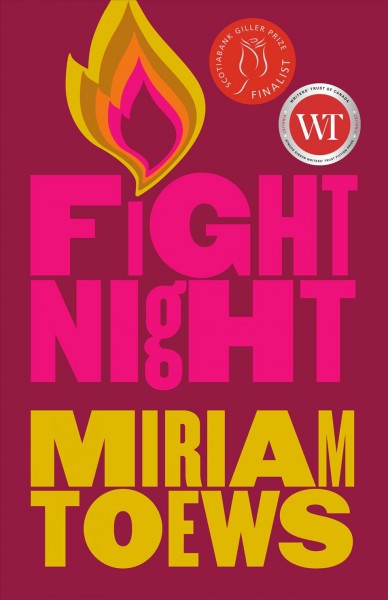 Fight night / Miriam Toews.