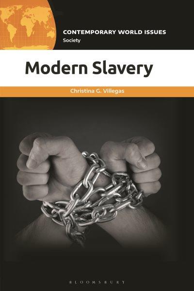 Modern slavery : a reference handbook / Christina G. Villegas.