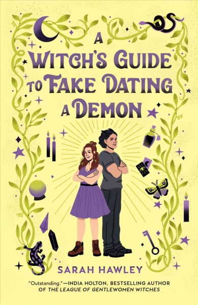A witch's guide to fake dating a demon / Sarah Hawley.