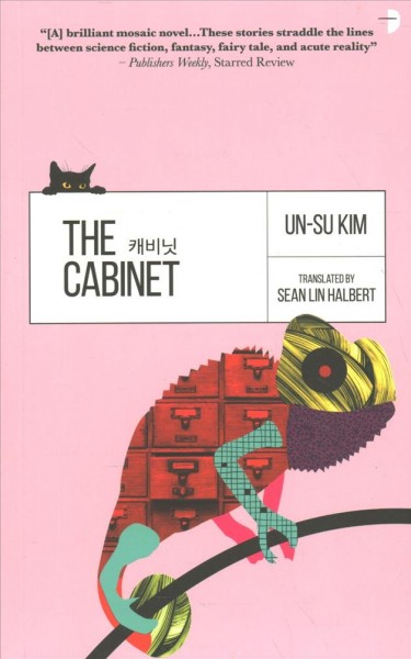 The cabinet / Un-su Kim ; translated by Sean Lin Halbert.