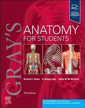 Gray's anatomy for students / Richard L. Drake, A. Wayne Vogl, Adam W.M. Mitchell.