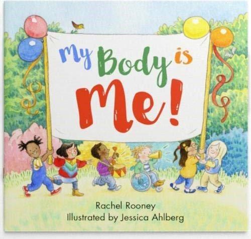 My body is me! / Rachel Rooney ; illustrated by Jessica Ahlberg.