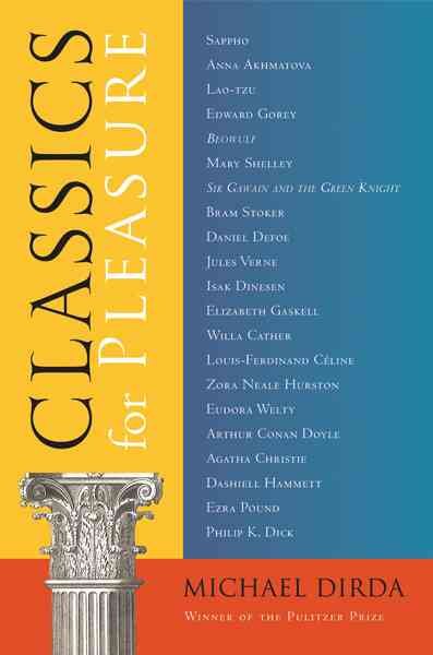 Classics for pleasure / Michael Dirda.