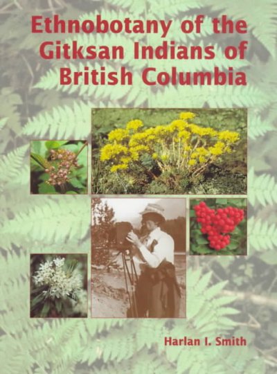 Ethnobotany of the Gitksan Indians of British Columbia.