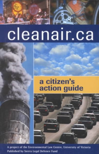 Cleanair.ca : a citizen's action guide / Chris Tollefson.
