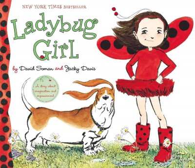 Ladybug Girl / by David Soman and [pictures by] Jacky Davis.