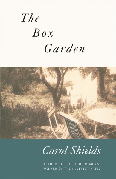 The box garden : a novel / by Carol Shields.