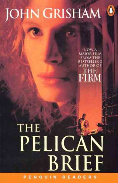 The pelican brief / John Grisham ; retold by Robin Waterfield ; series editors, Andy Hopkins and Jocelyn Potter.