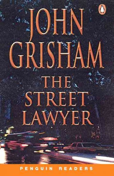 The street lawyer / John Grisham ; retold by Michael Dean.