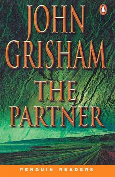 The partner / John Grisham ; retold by Jacqueline Kehl ; Series editors: Andy Hopkins and Jocelyn Potter.