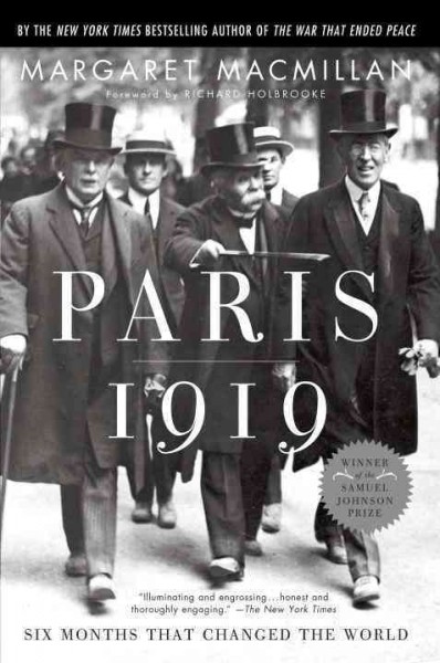 Paris 1919 : six months that changed the world / Margaret MacMillan.