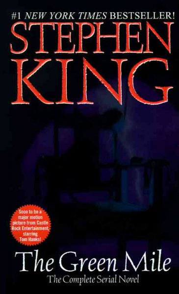 The green mile : the complete serial novel / Stephen King.