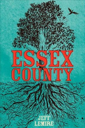 Essex County : Collected / Jeff Lemire.