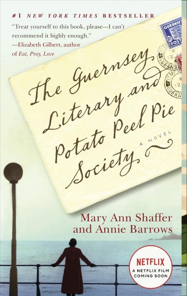 The Guernsey Literary and Potato Peel Pie Society /  Mary Ann Shaffer & Annie Burrows.
