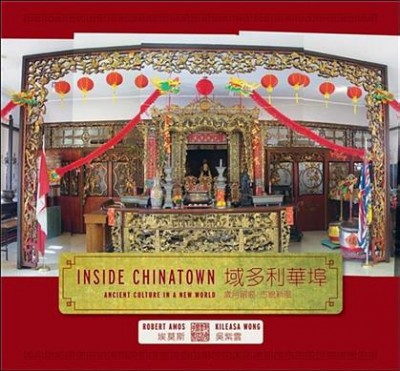Inside Chinatown : ancient culture in a new world / Robert Amos and Kileasa Wong.