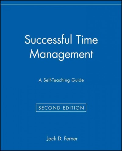 Successful time management : a self-teaching guide.
