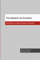 Go to record The insanity of alcohol : social problems in Canadian Firs...