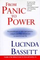 From panic to power : proven techniques to calm your anxieties, conquer your fears, and put you in control of your life  Cover Image