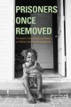 Go to record Prisoners once removed : the impact of incarceration and r...