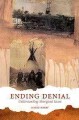 Ending denial : understanding Aboriginal issues  Cover Image