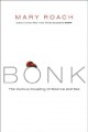 Bonk : the curious coupling of science and sex  Cover Image