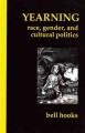 Yearning : race, gender, and cultural politics  Cover Image