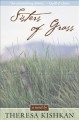 Sisters of grass : a novel  Cover Image