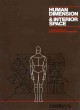 Human dimension & interior space : a source book of design reference standards  Cover Image