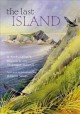 The last island : a naturalist's sojourn on Triangle Island  Cover Image