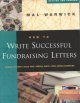 Go to record How to write successful fundraising letters : sample lette...