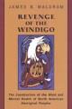 Go to record Revenge of the windigo : construction of the mind and ment...