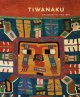 Tiwanaku : ancestors of the Inca  Cover Image
