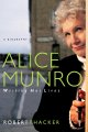 Alice Munro : writing her lives : a biography  Cover Image