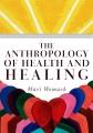 Go to record The anthropology of health and healing