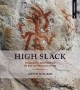 High slack : Waddington's gold road and the Bute Inlet massacre of 1864  Cover Image