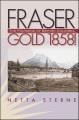 Go to record Fraser gold 1858! : the founding of British Columbia