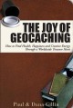 Go to record The joy of geocaching : how to find health, happiness and ...