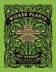 Wicked plants : the weed that killed Lincoln's mother and other botanical atrocities  Cover Image