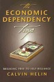 The economic dependency trap : breaking free to self-reliance  Cover Image
