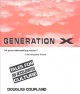 Go to record Generation X :  tales for an accelerated culture /