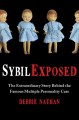 Sybil exposed : the extraordinary story behind the famous multiple personality case  Cover Image