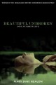 Beautiful unbroken : one nurse's life  Cover Image