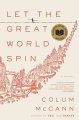 Let the great world spin : a novel  Cover Image