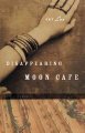 Disappearing Moon Cafe  Cover Image