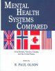 Mental health systems compared : Great Britain, Norway, Canada, and the United States  Cover Image