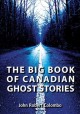 The big book of Canadian ghost stories Cover Image