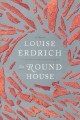The round house  Cover Image